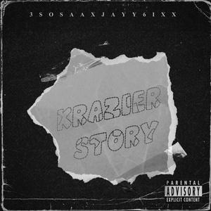 Krazier Story (feat. Jayy6ix) [Explicit]