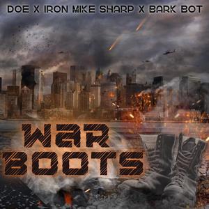 War Boots (feat. Doe & Bark Bot) (Explicit)
