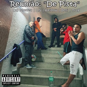 Reunião: "De Pista" (Explicit)