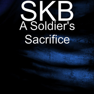 A Soldier's Sacrifice