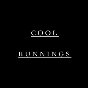 COOL RUNNINGS (Explicit)