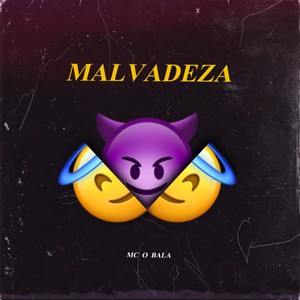 Malvadeza (Explicit)