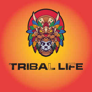 Tribal Life (Extended Version)