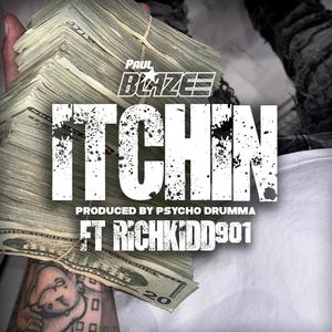Itchin (feat. KenroyR901) (Explicit)