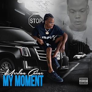 My Moment (Explicit)