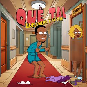Que Tal (feat. YK Benz) (Explicit)
