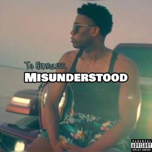 Misunderstood (Explicit)