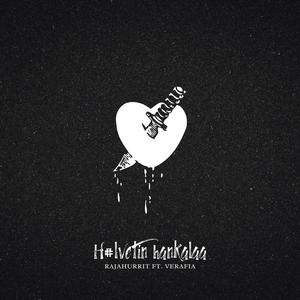 H#lvetin hankalaa (feat. VeraFia) [Explicit]