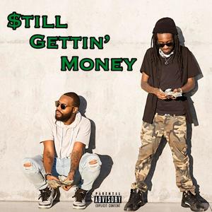 Still Gettin' Money (feat. Q-Towne) [Explicit]