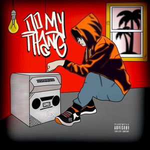 Do My Thang (feat. Josteelo) (Explicit)
