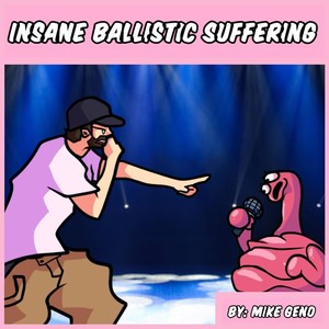 Insane Ballistic Suffering (From "Friday Night Funkin': Eminem's Bowel Brawl")