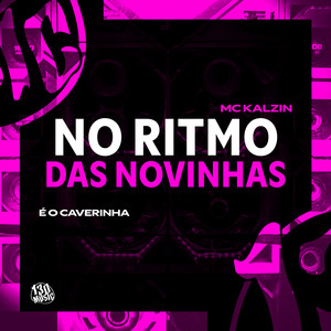 No Ritmo Das Novinhas (Explicit)