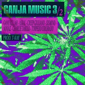 Ganja Music 3/2 (Explicit)