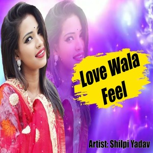 Love Wala Feel