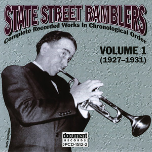 State Street Ramblers Vol. 1 (1927-1931)