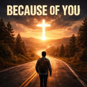 Because of You