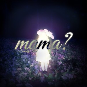 mama?