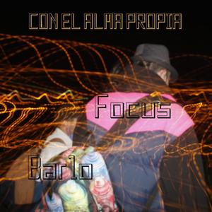 Con el alma propia (feat. Focus) [Explicit]