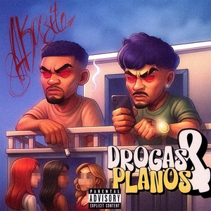 DROGAS & PLANOS (Explicit)
