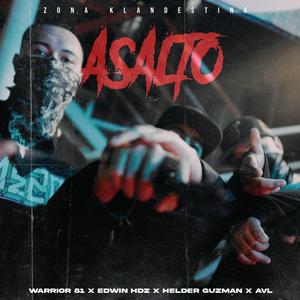 Asalto (feat. Edwin Hdz, AVL & Helder Guzmán) (Explicit)