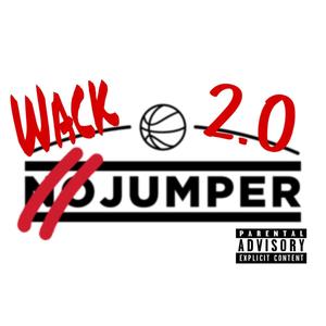 Wack Jumper 2.0 (Explicit)