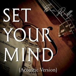 Set Your Mind (Acoustic Version)