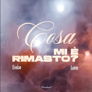 Cosa mi è rimasto? (feat. Luna)