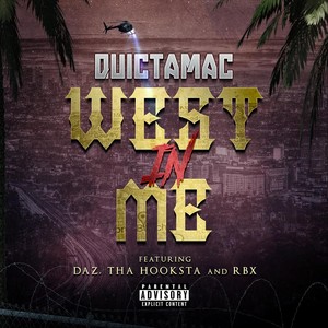 West in Me(feat. RBX, Tha Hookstah & Daz) (Explicit)