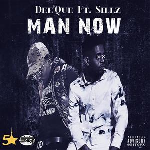 Man Now (feat. Sillz) [Explicit]