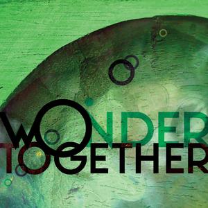 Wonder Together (feat. Andrea Bettger)