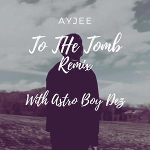 To The Tomb (Remix|Explicit)