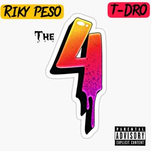 The 4 (feat. T-Dro) [Explicit]