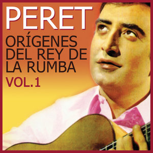 Orígenes Del Rey De La Rumba Vol. 1