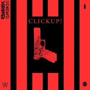 CLICKUP! (feat. SlimSpaces) [Explicit]