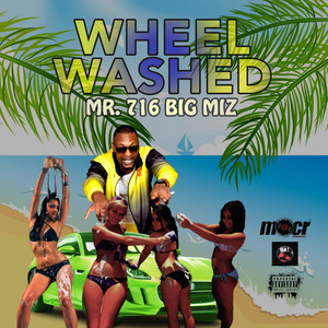 WHEEL WASHED (Explicit)