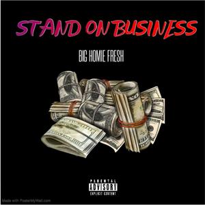 Stand On Business (Explicit)