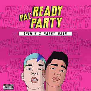 Ready Pal Party (Explicit)