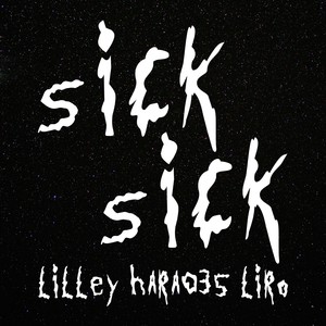 Sick Sick (Explicit)