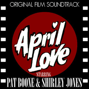 April Love (Original Motion Picture Soundtrack)