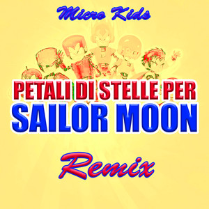 Petali di stelle per Sailor Moon (Remix)