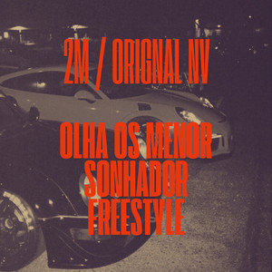 Olha os Menor Sonhador Freestyle (Explicit)