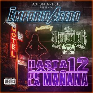 Hasta las 12 de la mañana (feat. The Underdog 2219) [Explicit]