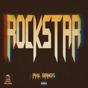 Rockstar (feat. Bands The Label) [Explicit]