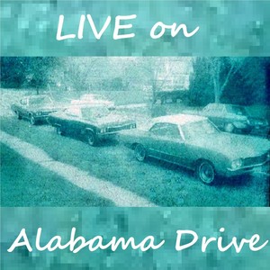 Live On Alabama Drive