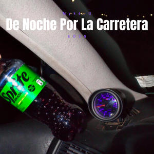 de noche por la carretera (feat. ED3N)