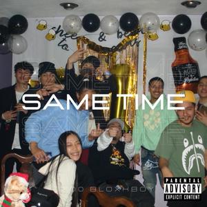 Same Time (Explicit)