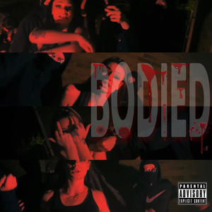 BODIED (Explicit)