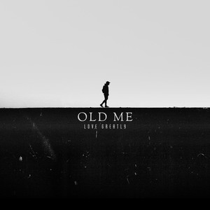 The Old Me (Explicit)