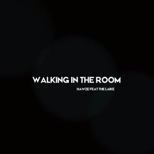 Walking In The Room