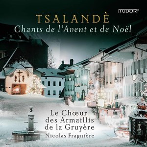 Tsalandè: Chants de l'Avent et de Noël